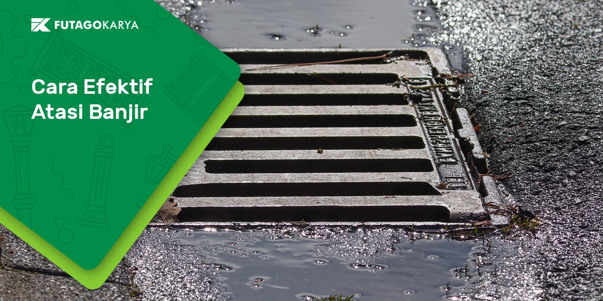 cara efektif atasi banjir