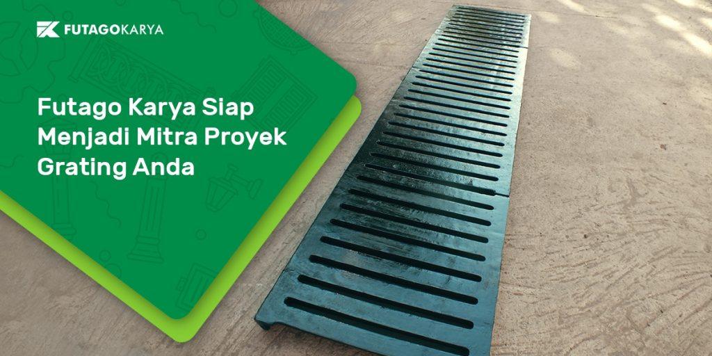Futago Siap Menjadi Mitra Proyek Grating Anda