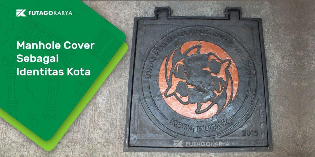 Tutup Manhole Sebagai Identitas Kota