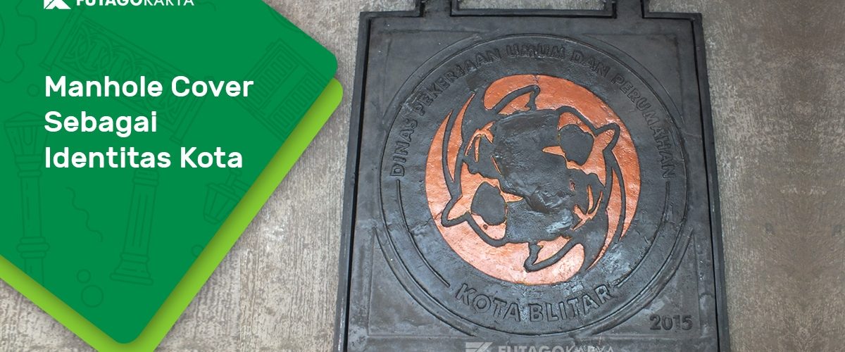Tutup Manhole Sebagai Identitas Kota