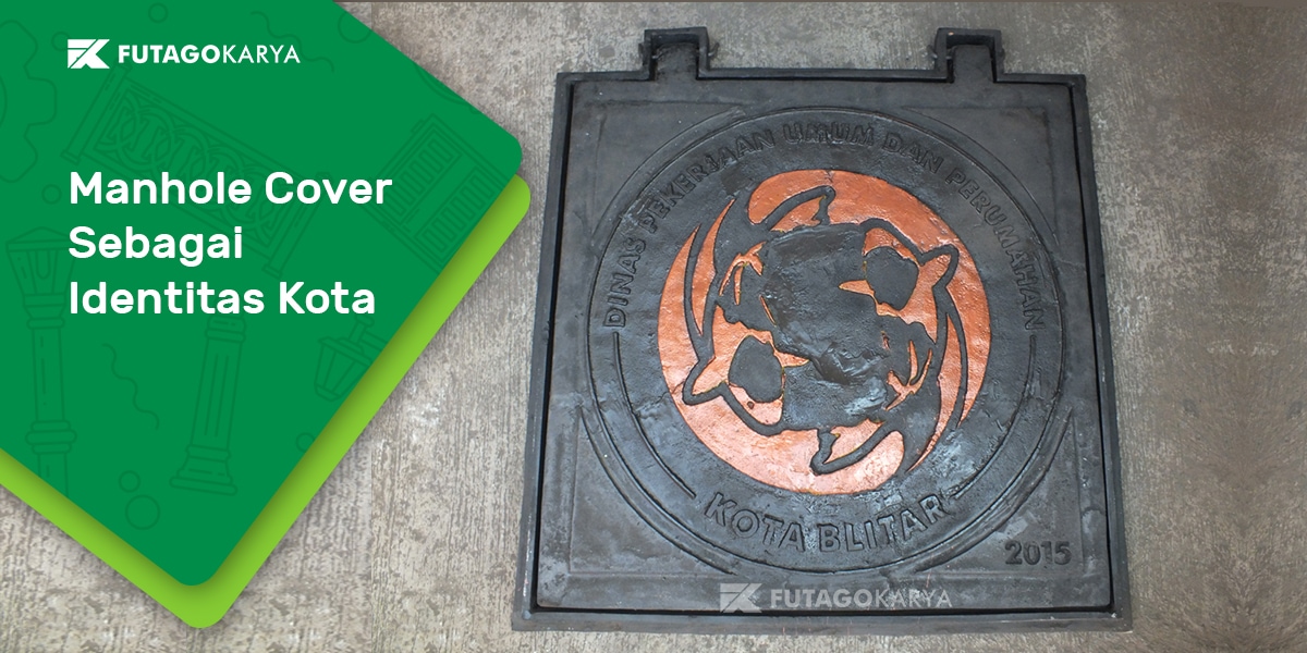 Tutup Manhole Sebagai Identitas Kota